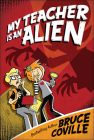 My Teacher Is an Alien (My Teacher (PB)) By Bruce Coville, Mike Wimmer (Illustrator) Cover Image