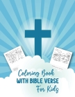 Coloring Book With Bible Verse For Kids: 20 Pages Of Drawings To Color In With Verses From The Children's Bible Ages 9-13 By Ziva Finley Cover Image