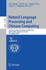 Natural Language Processing and Chinese Computing: 7th Ccf International Conference, Nlpcc 2018, Hohhot, China, August 26-30, 2018, Proceedings, Part Cover Image