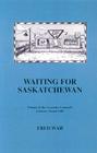Waiting for Saskatchewan By Fred Wah Cover Image
