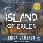 Island of Exiles By Erica Cameron, Kristin James (Read by) Cover Image
