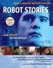 Robot Stories: And More Screenplays Cover Image