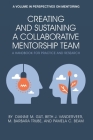 Creating and Sustaining a Collaborative Mentorship Team: A Handbook for Practice and Research (Perspectives on Mentoring) By Dianne M. Gut, Beth J. Vanderveer, M. Barbara Trube Cover Image