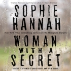 Woman with a Secret By Sophie Hannah, Julia Barrie (Read by), David Thorpe (Read by) Cover Image