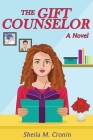The Gift Counselor By Sheila M. Cronin Cover Image