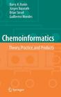 Chemoinformatics: Theory, Practice, & Products By Barry A. Bunin, Brian Siesel, Guillermo Morales Cover Image
