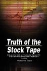 Truth of the Stock Tape: A Study of the Stock and Commodity Markets With Charts and Rules for Successful Trading and Investing By William D. Gann Cover Image