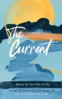 The Current: Poems for the Flow of Life By Connie B. Cruthirds, Hannah Kate Lewellen (Illustrator) Cover Image