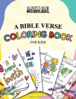 Scripture and Scribbles, A Bible Verse Coloring Book for Kids Cover Image