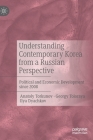 Understanding Contemporary Korea from a Russian Perspective: Political and Economic Development Since 2008 By Anatoly Torkunov, Georgy Toloraya, Ilya Dyachkov Cover Image