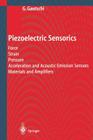 Piezoelectric Sensorics: Force Strain Pressure Acceleration and Acoustic Emission Sensors Materials and Amplifiers By Gustav Gautschi Cover Image