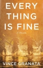 Everything Is Fine By Vince Granata Cover Image