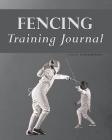 Fencing Training Journal By Richard Hoefer Cover Image