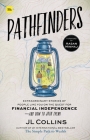 Pathfinders: Extraordinary Stories of People Like You on the Quest for Financial Independence—And How to Join Them By JL Collins Cover Image