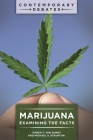 Marijuana: Examining the Facts (Contemporary Debates) By Karen T. Van Gundy, Michael S. Staunton Cover Image