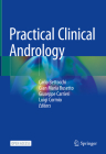 Practical Clinical Andrology By Carlo Bettocchi (Editor), Gian Maria Busetto (Editor), Giuseppe Carrieri (Editor) Cover Image