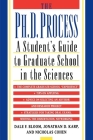 The PH.D. Process: A Student's Guide to Graduate School in the Sciences By Dale F. Bloom, Jonathan D. Karp, Nicholas Cohen Cover Image