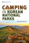 Camping in Korean National Parks (Seoul Selection Guides) Cover Image