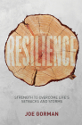 Resilience: Strength to Overcome Life's Setbacks and Storms Cover Image
