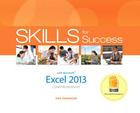 Skills for Success with Excel 2013 Comprehensive By Kris Townsend, Margo Adkins, Catherine Hain Cover Image