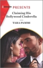 Claiming His Bollywood Cinderella: A Passionate Fairytale Retelling Cover Image