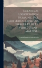 Eclair Sur L'association Humaine... Par L'auteur Du Livre Des Erreurs Et De La Vérité (saint-martin)... Cover Image