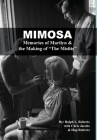 Mimosa: Memories of Marilyn & the Making of The Misfits Cover Image