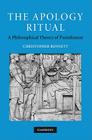 The Apology Ritual: A Philosophical Theory of Punishment By Christopher Bennett Cover Image