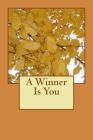 A Winner Is You By Random Quotes Cover Image