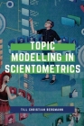 Topic Modeling in Scientometrics Cover Image