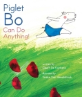 Piglet Bo Can Do Anything! By Geert De Kockere, Tineke van Hemeldonck (Illustrator) Cover Image