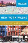 Moon New York Walks (Travel Guide) Cover Image