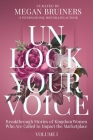 Unlock Your Voice: Breakthrough Stories of Kingdom Women Who Are Called to Impact the Marketplace: Breakthrough Stories of Kingdom Women Cover Image