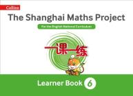 Shanghai Maths – The Shanghai Maths Project Year 6 Learning By Amanda Simpson (Editor) Cover Image