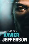 The Status of Xavier Jefferson By Spiro Milas Cover Image