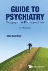 Guide to Psychiatry: Singapore Perspective (16th Revision) By Kuan Tsee Chee Cover Image