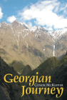 A Guest is a Gift from God: Travels in Georgia By Conor McKeever Cover Image