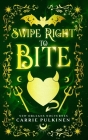 Swipe Right to Bite: A Paranormal Romantic Comedy By Carrie Pulkinen Cover Image