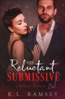 His Reluctant Submissive: Owned Book 2 Cover Image