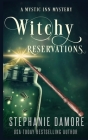 Witchy Reservations: A Paranormal Cozy Mystery By Stephanie Damore Cover Image