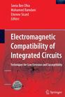 Electromagnetic Compatibility of Integrated Circuits: Techniques for Low Emission and Susceptibility Cover Image