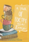 A Year of Poetry Tea Time: The Essential Guide to Everything Poetry and Tea By Stacy Riggs (Foreword by), Quentin Price Owens (Illustrator), Christine Lynn Owens Cover Image