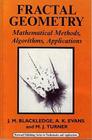 Fractal Geometry: Mathematical Methods, Algorithms, Applications (Horwood Mathematics and Applications Series) Cover Image