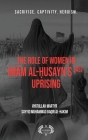 The Role of Women In Imām al-Ḥusayn's (as) Uprising Cover Image