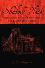 Shadow Place: Paranormal Predator Protection for Extraordinary Times By C. T. Shooting Star Cover Image