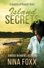 Island Secrets: A Queens of Kiawah Story By Nina Foxx Cover Image