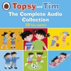 Topsy and Tim: The Complete Audio Collection By Jean Adamson, Gareth Adamson, Daniel Weyman (Read by), Kate Rawson (Read by) Cover Image
