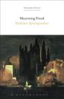Mourning Freud (Psychoanalytic Horizons) By Madelon Sprengnether, Mari Ruti (Editor), Esther Rashkin (Editor) Cover Image