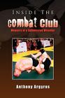 Inside The Combat Club By Anthony Argyros Cover Image
