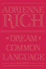 The Dream of a Common Language: Poems 1974-1977 By Adrienne Rich Cover Image